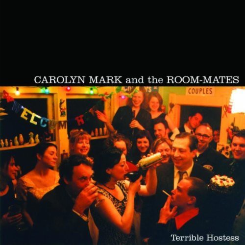 Carolyn Mark: Terrible Hostess - Record
