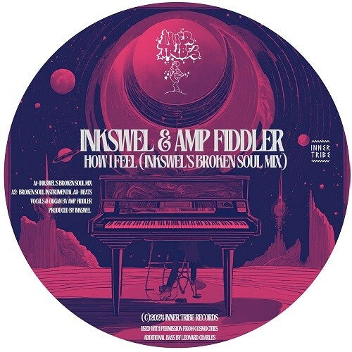 Inkswel & Amp Fiddler: How I Feel - 12-INCH SINGLE
