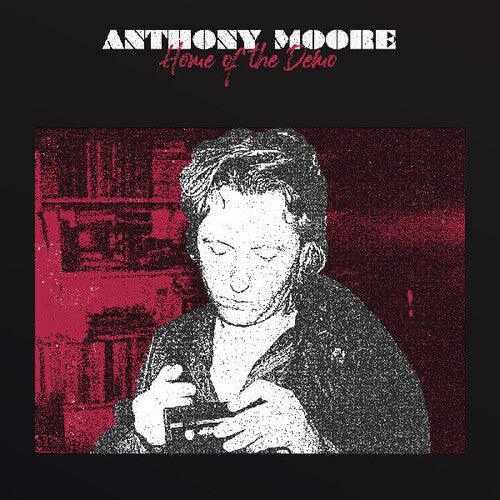 Anthony Moore- Home Of The Demo { VINYL LP }