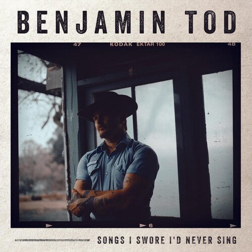 Benjamin Tod: Songs I Swore I'd Never Sing - Record