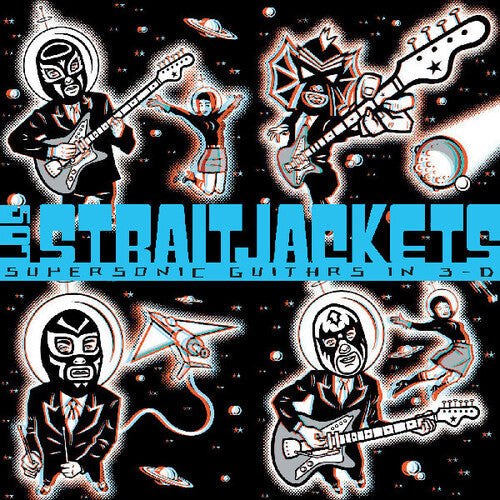 Los StraitJackets- Supersonic Guitars In 3-d { VINYL LP }
