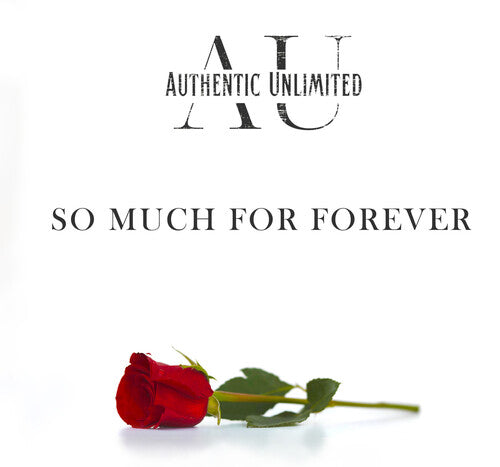 Authentic Unlimited: So Much For Forever / The Gospel Sessions 2 - Record