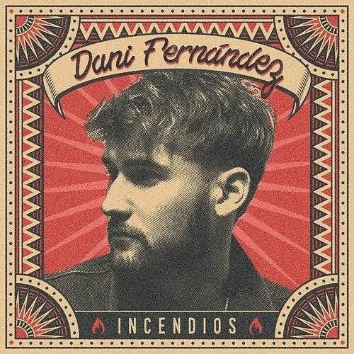 Dani Fernandez- Incendios { VINYL LP }