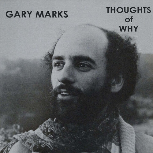 Gary Marks: Thoughts Of Why - Record