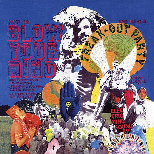 Unfolding- How To Blow Your Mind And Have A Freak-out Party { VINYL LP }