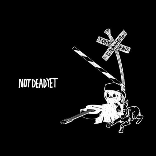 Tony & Gravel: Not Dead Yet - Record