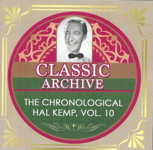 Hal Kemp and His Orchestra: Chronological Hal Kemp, Vol. 10 1940-41 - CD