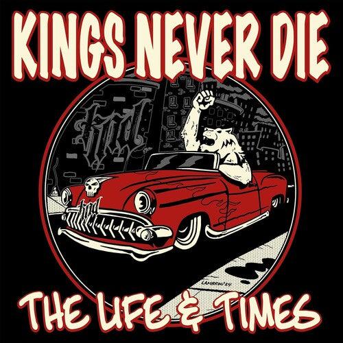 Kings Never Die- The Life & Times - Red { VINYL LP }