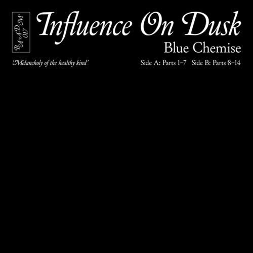 Blue Chemise: Influence On Dusk - Record