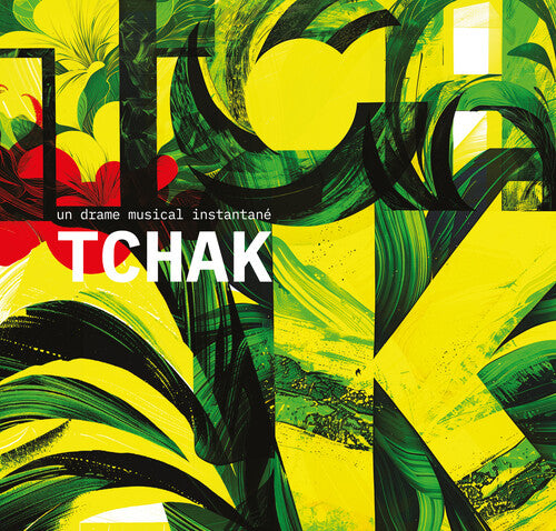 Un Drame Musical Instantane: Tchak - Record
