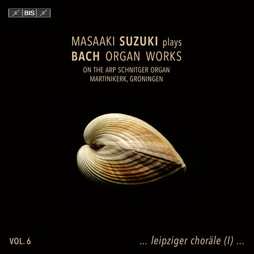 Johann Sebastian Bach: J.S. Bach: Organ Works, Vol. 6 - SUPER-AUDIO CD