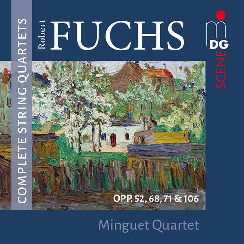 Fuchs / Minguet Quartet: Robert Fuchs: Complete String Quartets - Record