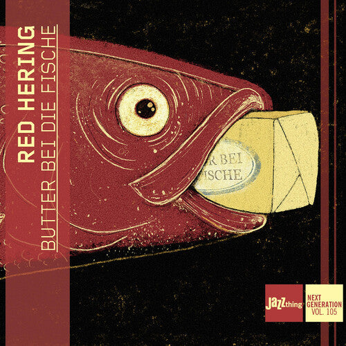 Marko Mebus: Butter Bei Die Fische - Jazzthing Next Generation, Vol. 105 - CD