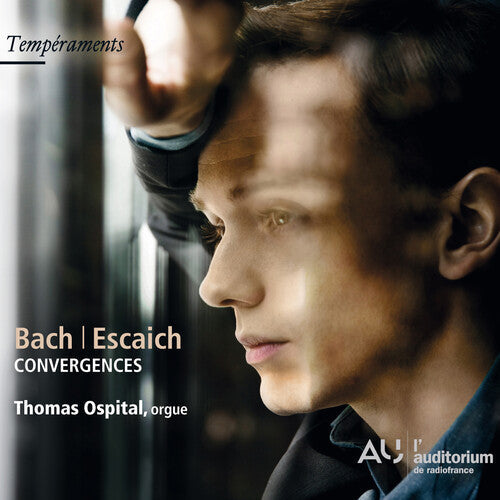Bach / Escaich / Ospital, Thomas: Bach / Escaich: Convergences - Record
