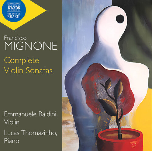 Emmanuele Baldini: Mignone: Complete Violin Sonatas - Record