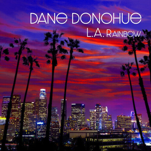 Dane Donohue- L.A. Rainbow { VINYL LP }