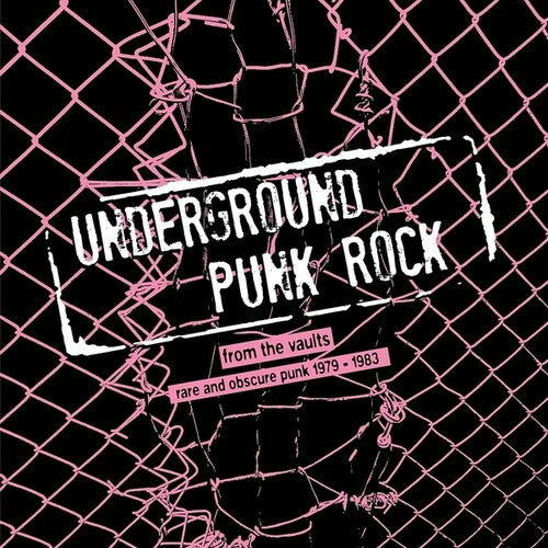 Various Artists- Underground Punk Rock: From The Vaults - Rare And Obscure Punk 1979-1983 { VINYL LP }