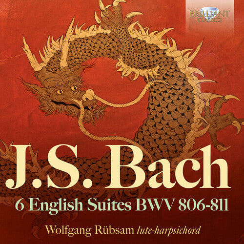 Wolfgang Rubsam: J.S. Bach: 6 English Suites, BWV 806-811 - Record