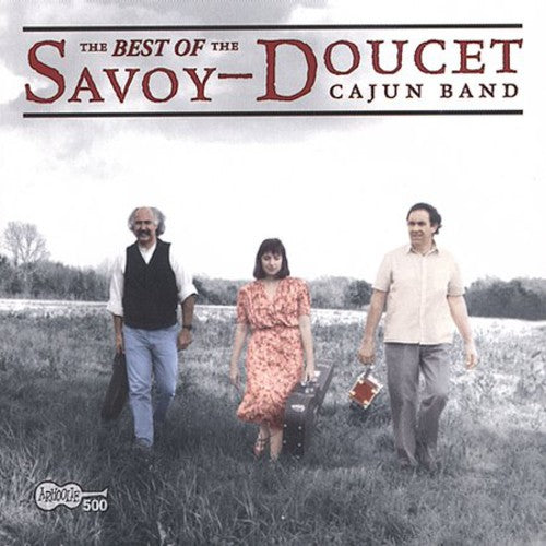 Savoy-Doucet Cajun Band: Best Of The Savoy-Doucet Cajun Band - Record
