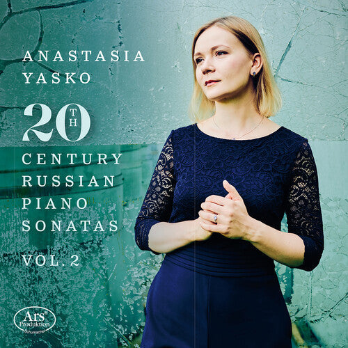 Anastasia Yasko: 20th Century Russian Piano Sonatas, Vol. 2 - Record