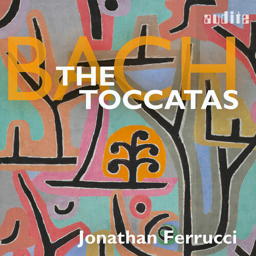 Jonathan Ferrucci: J.S. Bach: The Toccatas - Record
