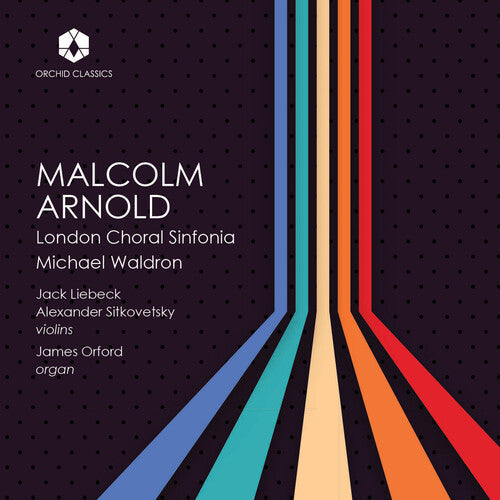 London Choral Sinfonia: The Music of Malcolm Arnold - Record