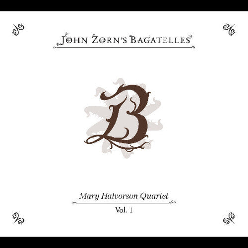 Mary Halvorson: The Bagatelles Vol. 1 - CD