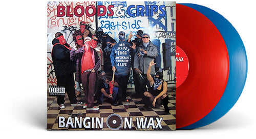 Bloods & Crips- Bangin On Wax { VINYL LP }