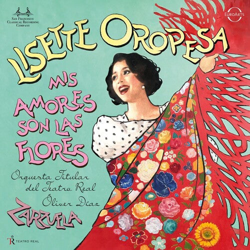 Lisette Oropesa: Mis Amores Son Las Flores - Zarzuela Arias - Record
