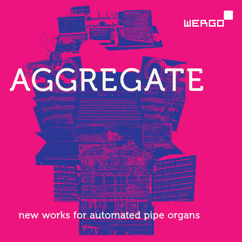 gamut inc: Aggregate - New Works for Automated Pipe Organs - Record