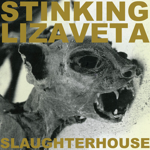Stinking Lizaveta: Slaughterhouse - CD