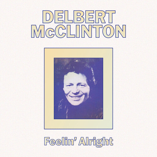 Delbert McClinton: Feelin' Alright - Record