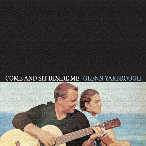 Glenn Yarbrough: Come and Sit Beside Me - Record
