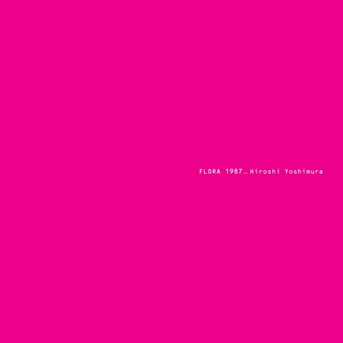 Hiroshi Yoshimura- Flora { VINYL LP }