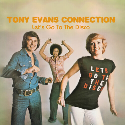 Tony Evans Connection: Let's Go to the Disco - Record