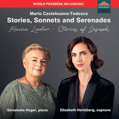 Elizabeth Hertzberg: Mario Castelnuovo-Tedesco: Stories, Sonnets & Serenades - Heine Lieder; Stories of Joseph - Record