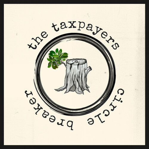 Taxpayers- Circle Breaker { VINYL LP }