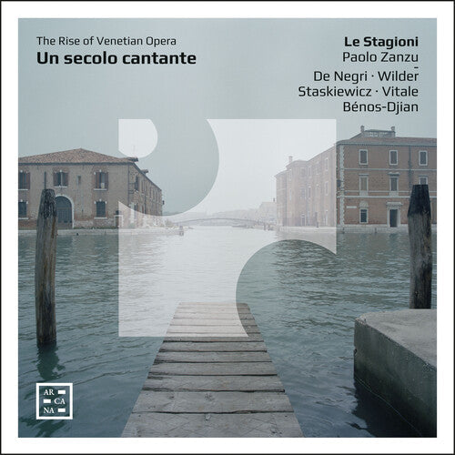 Paolo Zanzu: Un Secolo Cantante - the Rise of Venetian Opera - Record
