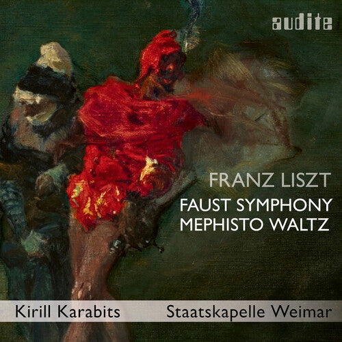 Herren des Opernchores des Deutschen Nationaltheaters Weimar: Faust Symphony S. 108 Mephisto Waltz No. 3 S. 216 - Record