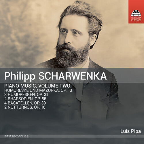 Luis Pipa: Philipp Scharwenka: Piano Music, Vol. 2 - Record