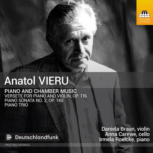 Daniela Braun: Anatol Vieru: Piano & Chamber Music - Record