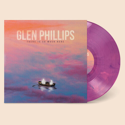 Glen Phillips (Toad The Wet Sprocket)- There Is So Much Here - Purple/Pink Swirl { VINYL LP }