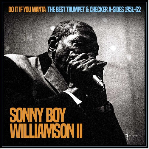 Sonny Boy Williamson II- Do It If You Wanta: The Best Trumpet & Checker A-sides 1951-62 { VINYL LP }
