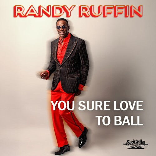 Randy Ruffin: You Sure Love To Ball - CD