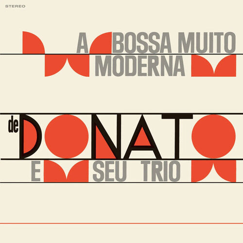 Joao Donato: Bossa Muito Moderna - Limited 180-Gram Vinyl with Bonus Tracks - VINYL