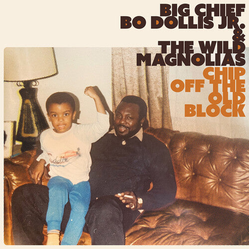 Big Chief Bo Dollis Jr. & the Wild Magnolias- Chip Off the Old Block { VINYL LP }