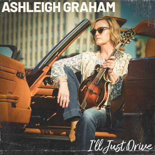 Ashleigh Graham: I'll Just Drive - Record