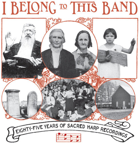 Various Artists: I Belong to This Band: 85 Years of Sacred Harp Recordings (Various Artists) - Record