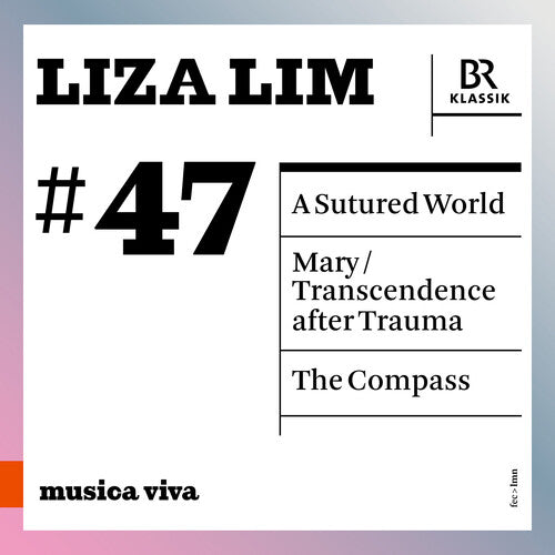 Symphonieorchester Des Bayerischen Rundfunks: Liza Lim: A Sutured World; Mary; The Compass - Record
