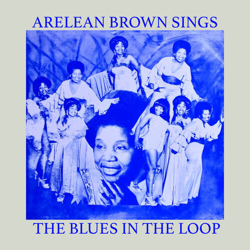 Arelean Brown: Sings the Blues in the Loop - Record